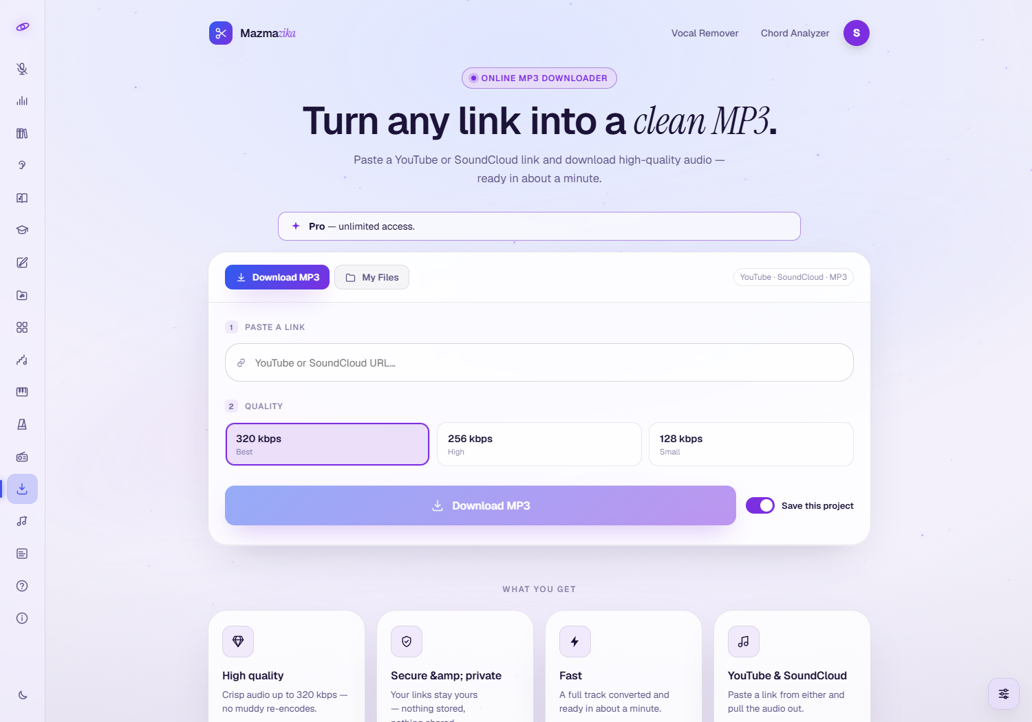 The MP3 Downloader: a hero 'Turn any link into a clean MP3', a plan bar, Download MP3 / My Files tabs, a 'YouTube or SoundCloud URL' field, a Quality choice (320 kbps Best, 256 kbps High, 128 kbps Smaller), a Download MP3 button and a 'Save this project' toggle.